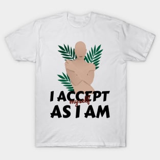 i accept me T-Shirt